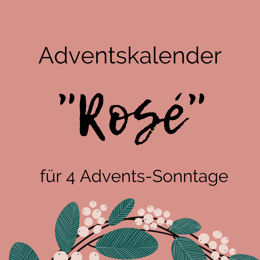 Adventskalender "Rosé" für 4 Advents-Sonntage